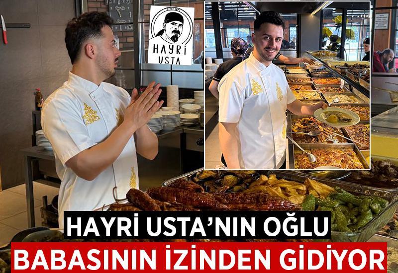 Hayri Usta'nın oğlu, babasının izinden gidiyor