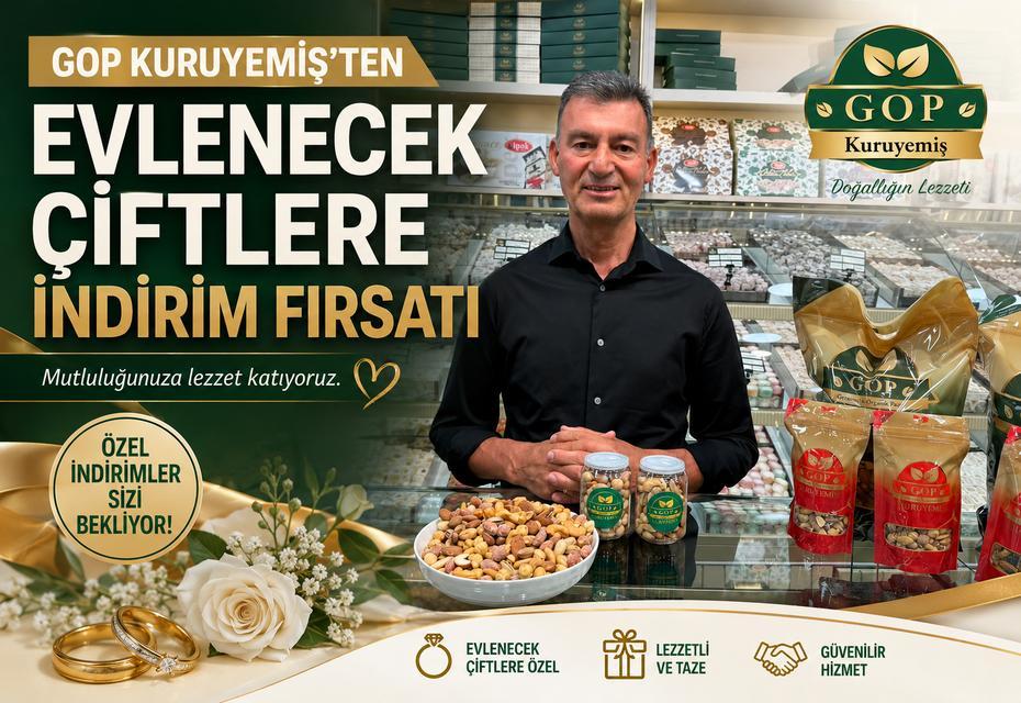 GOP Kuruyemiş'ten evlenecek çiftlere indirim fırsatı