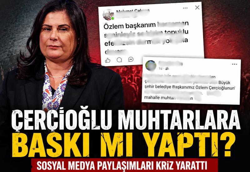 Çerçioğlu muhtarlara baskı mı yaptı? Sosyal medya paylaşımları kriz yarattı