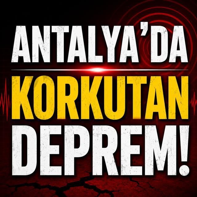 Antalya'da korkutan deprem