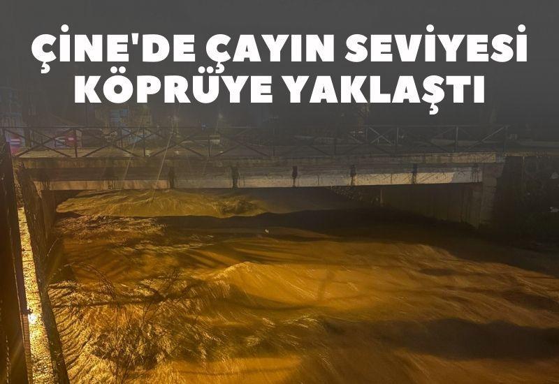 Çine'de çayın seviyesi köprüye yaklaştı