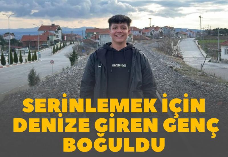 Serinlemek için denize giren genç boğuldu