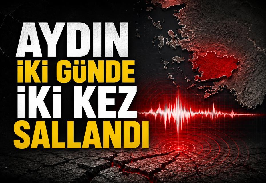 Aydın iki günde iki kez sallandı