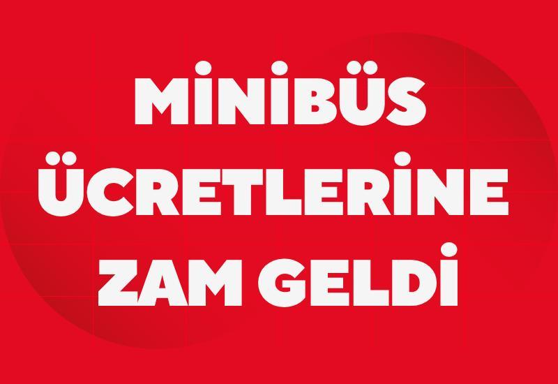 Minibüs ücretlerine zam geldi