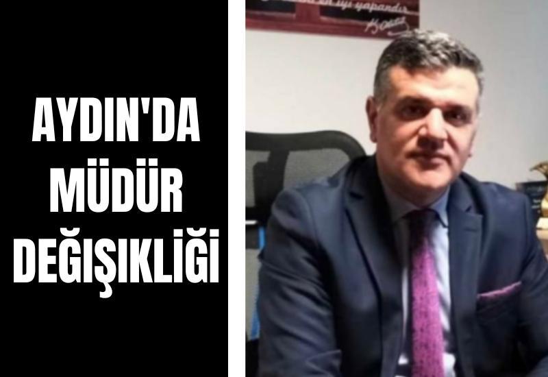 Aydın'da müdür değişikliği