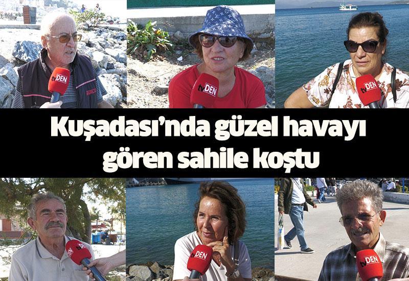 Kuşadası’nda güzel havayı gören sahile koştu