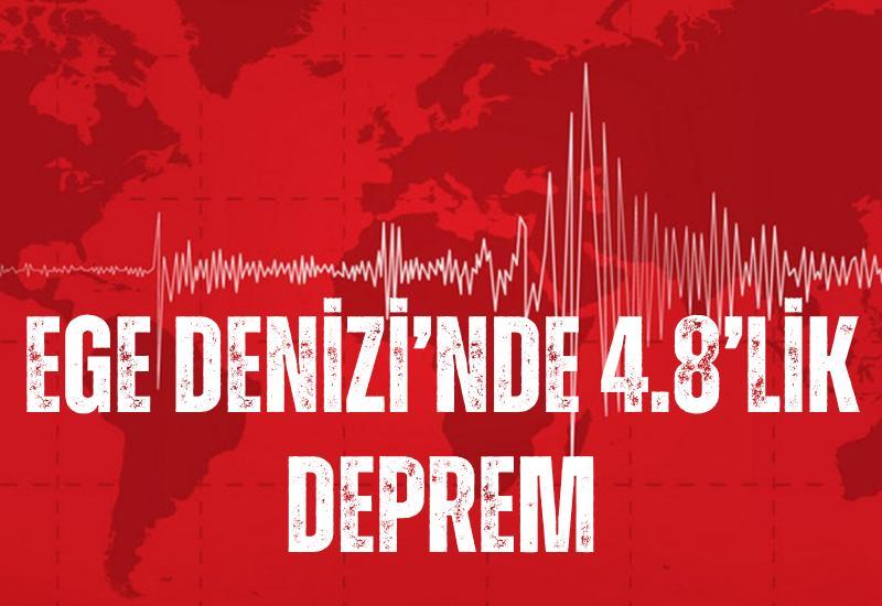 Ege Denizi’nde 4.8’lik deprem