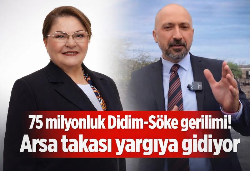 75 milyonluk Didim–Söke gerilimi! Arsa takası yargıya gidiyor