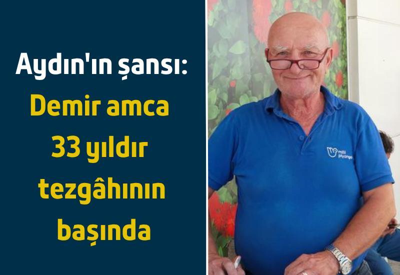 Aydın'ın şansı: Demir amca 33 yıldır tezgâhının başında