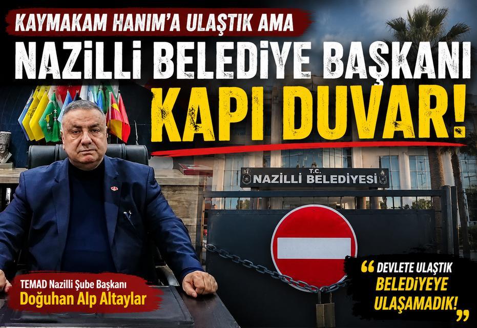 “Nazilli Belediye Başkanı Tetik kapı duvar”