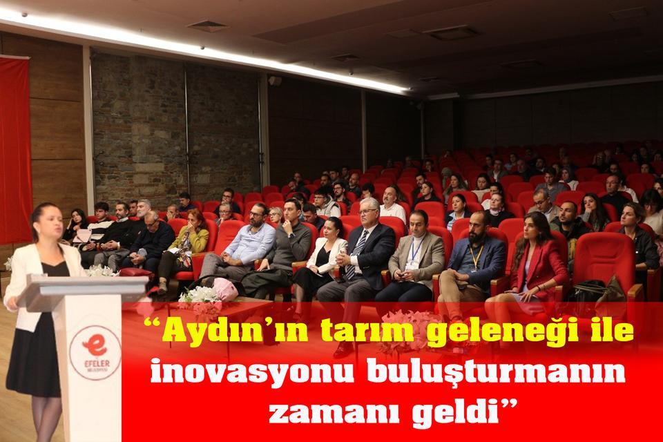 “Aydın’ın tarım geleneği ile inovasyonu buluşturmanın zamanı geldi”