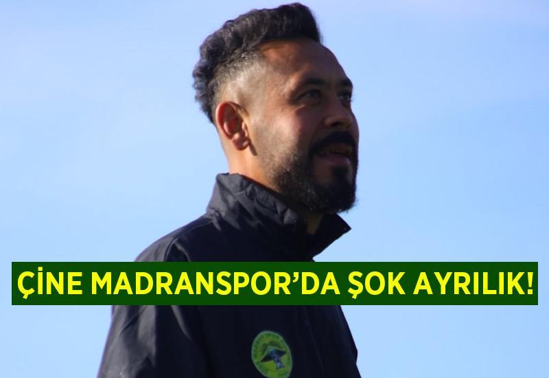 Çine Madranspor'da şok ayrılık
