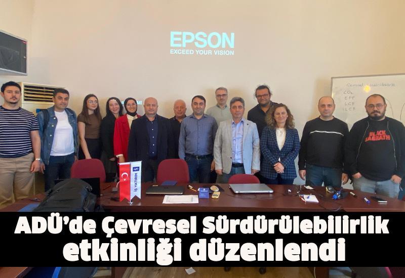 ADÜ’de Çevresel Sürdürülebilirlik etkinliği düzenlendi