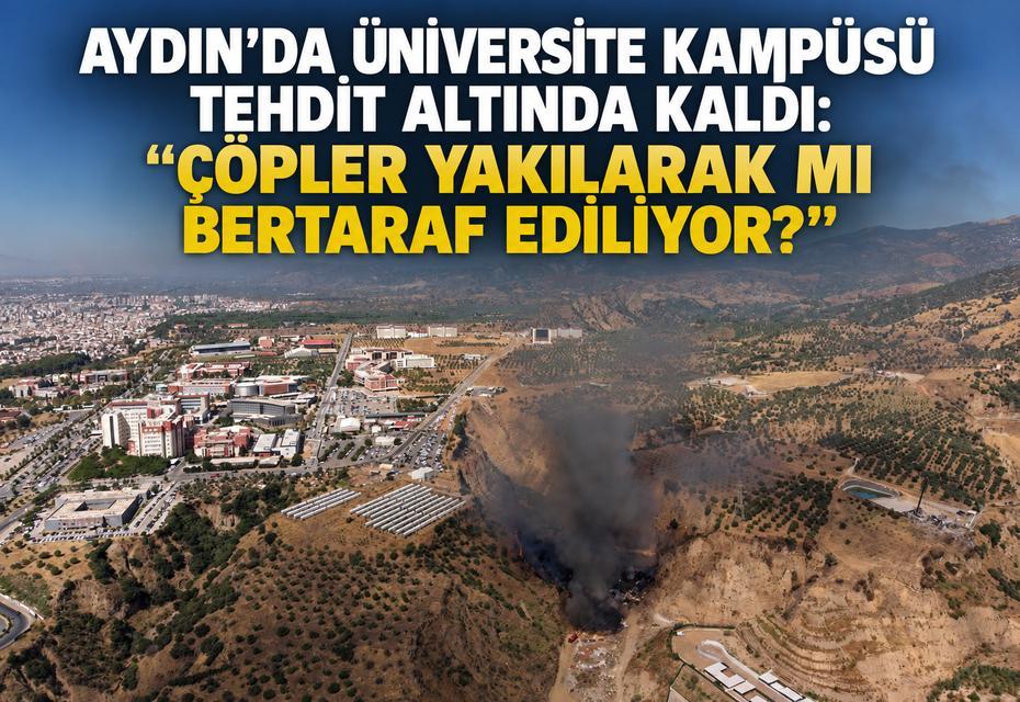 "Aydın’da çöpler yakılarak mı bertaraf ediliyor?”