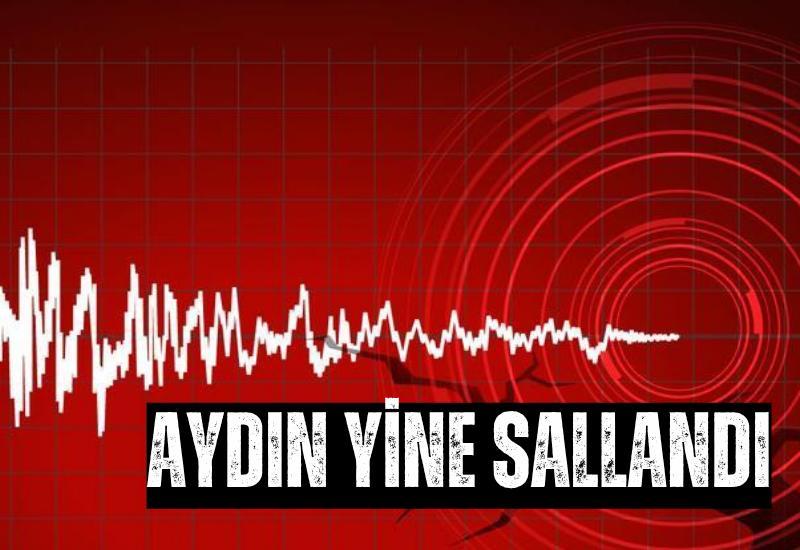 Aydın yine sallandı
