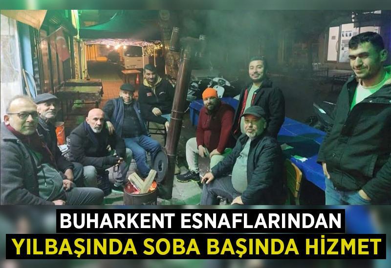 Buharkent esnaflarından yılbaşında soba başında hizmet