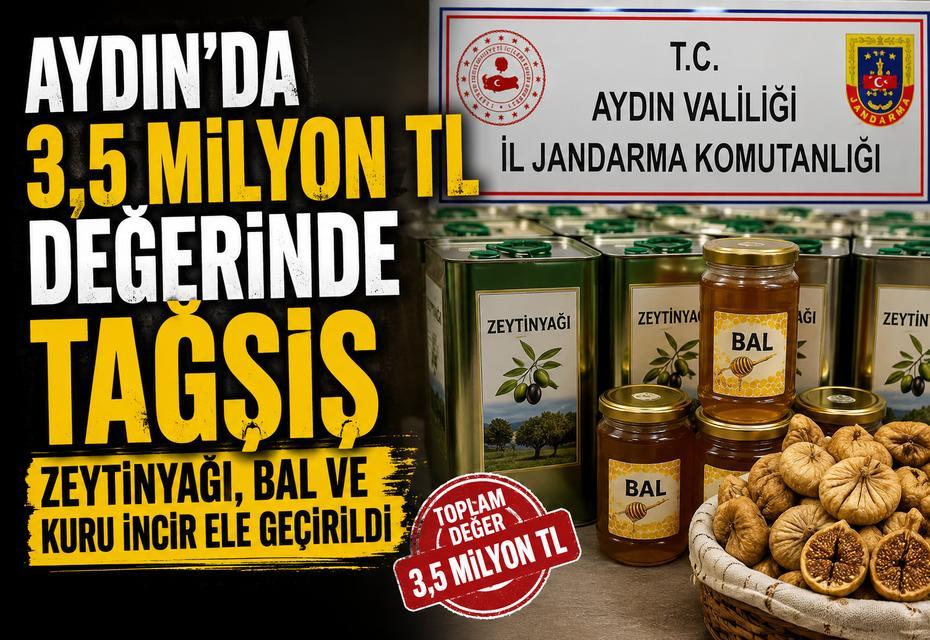 Aydın'da 3,5 milyon TL değerinde tağşiş zeytinyağı, bal ve kuru incir ele geçirildi