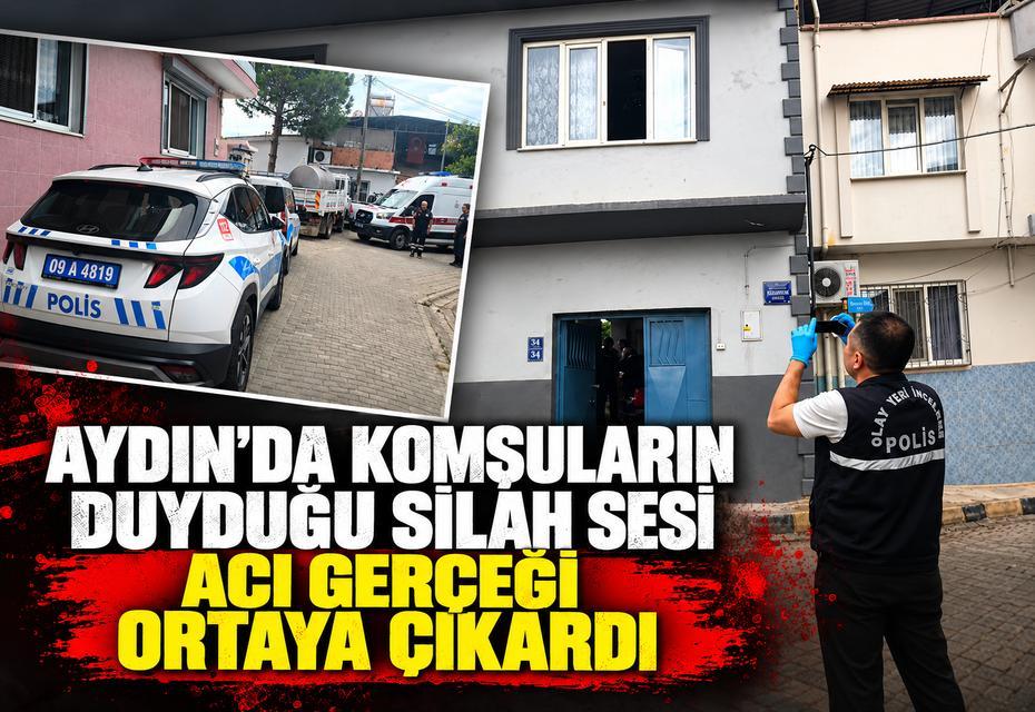 Aydın’da komşuların duyduğu ses acı gerçeği ortaya çıkardı