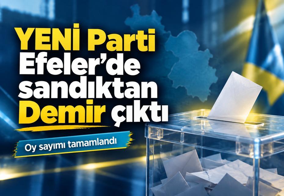 YENİ Parti Efeler'de sandıktan Demir çıktı