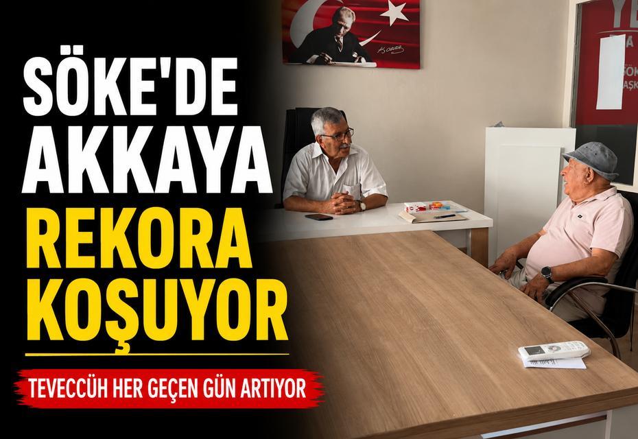 Söke'de Akkaya rekora koşuyor