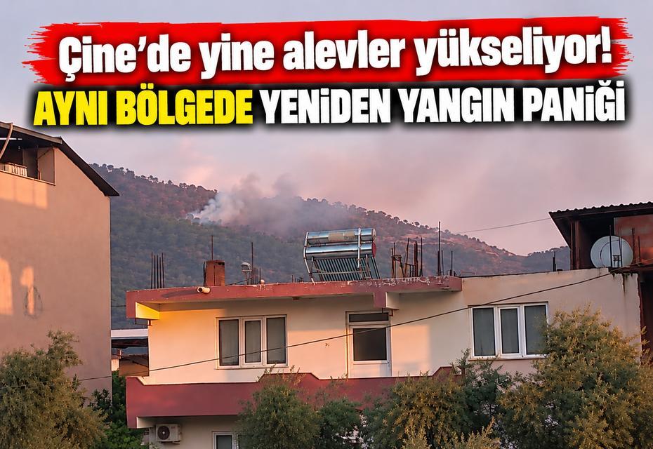 Çine’de yine alevler yükseliyor! Aynı bölgede yeniden yangın paniği