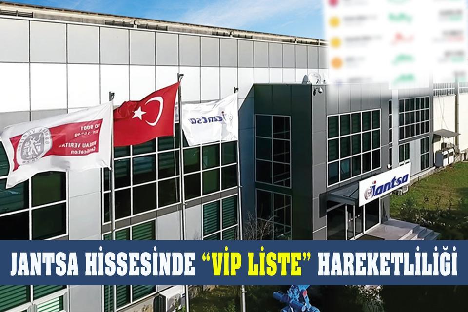 Jantsa hissesinde “VİP liste” hareketliliği
