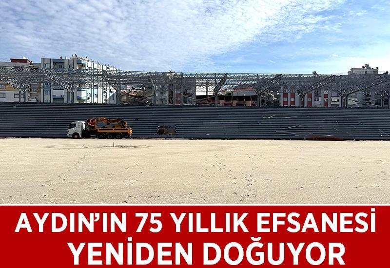 Aydın'ın 75 yıllık efsanesi yeniden doğuyor