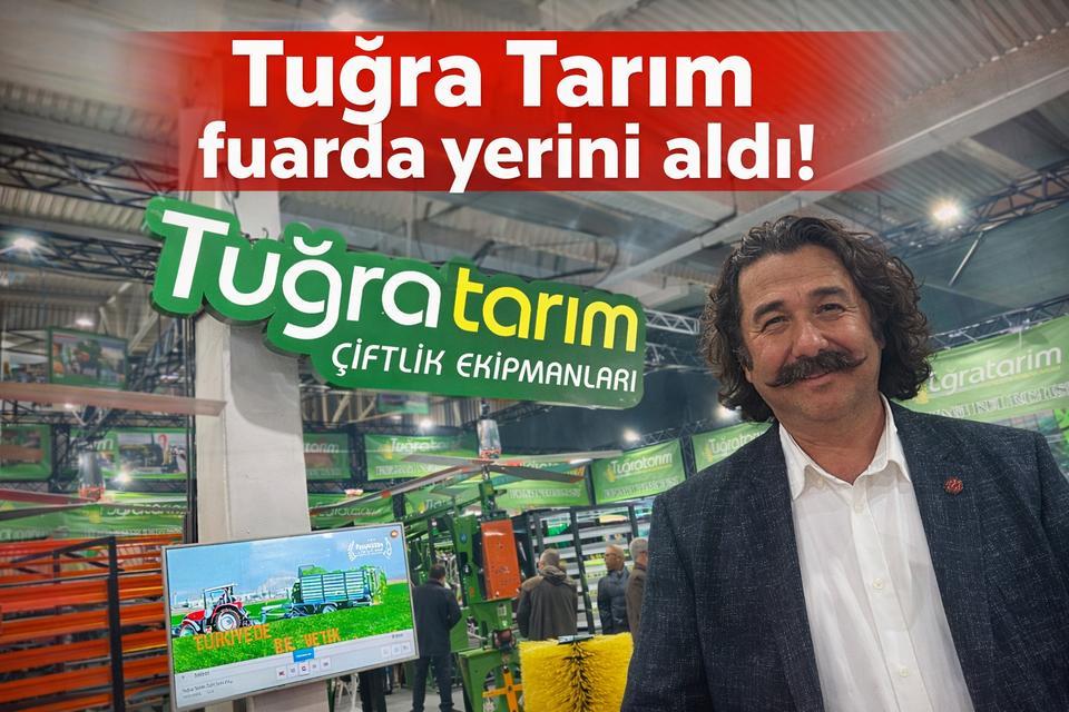 Tuğra Tarım fuarda yerini aldı