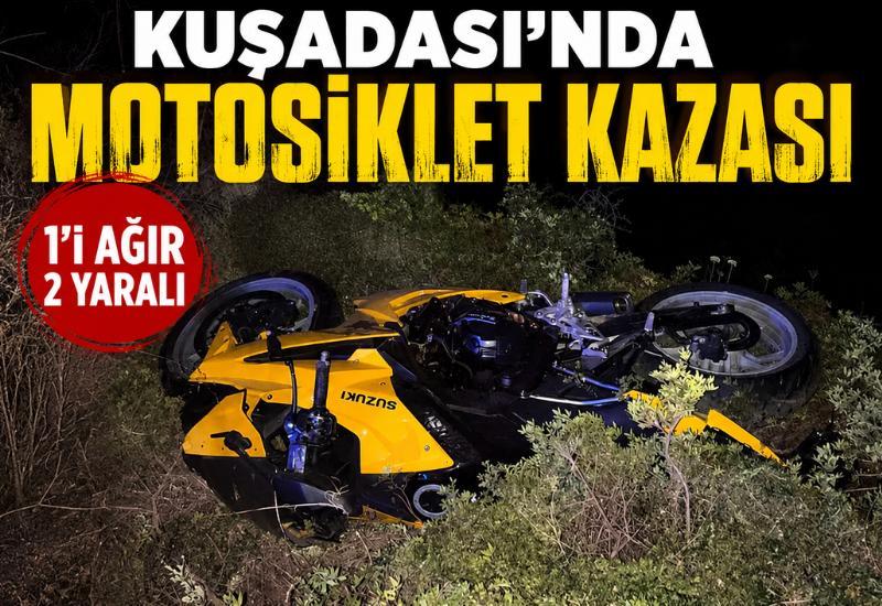 Kuşadası’nda motosiklet kazası: 1’i ağır 2 yaralı
