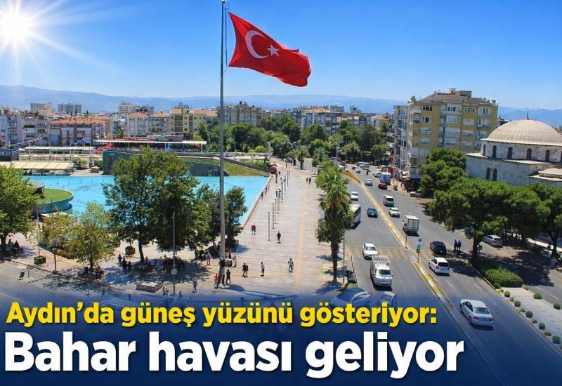 Aydın’da güneş yüzünü gösteriyor: Bahar havası geliyor