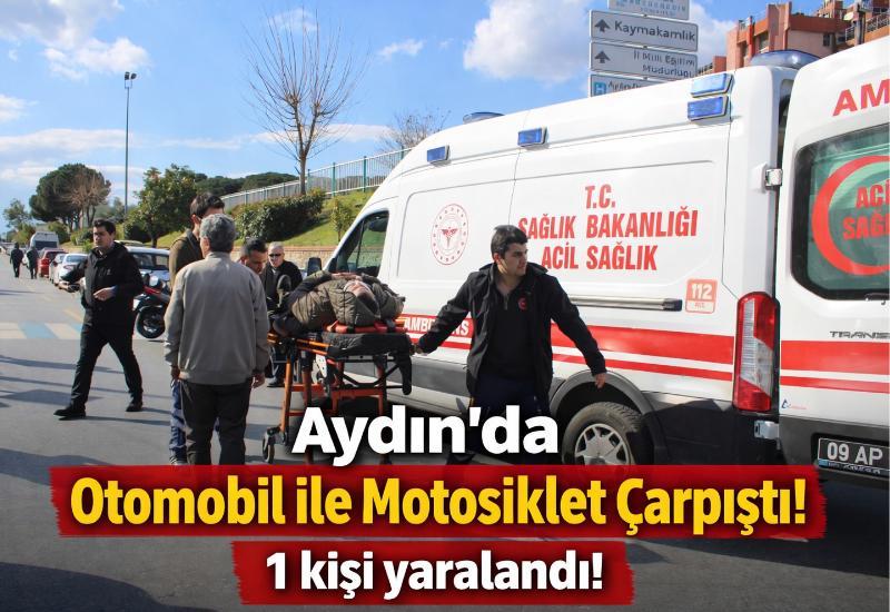 Aydın’da otomobil ile motosiklet çarpıştı