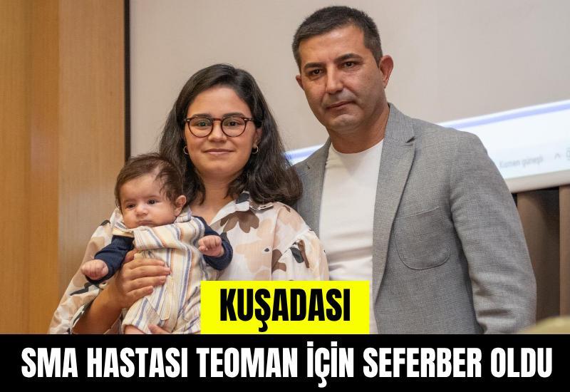 Kuşadası SMA hastası Teoman için seferber oldu