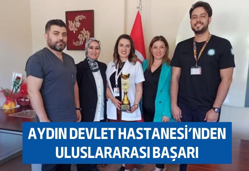 Aydın Devlet Hastanesi’nden uluslararası başarı