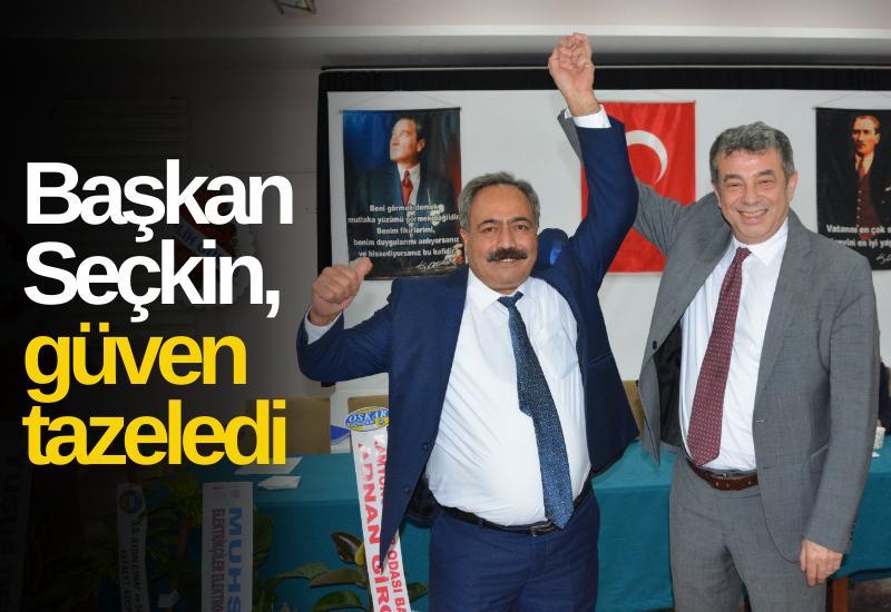 Başkan Seçkin, güven tazeledi