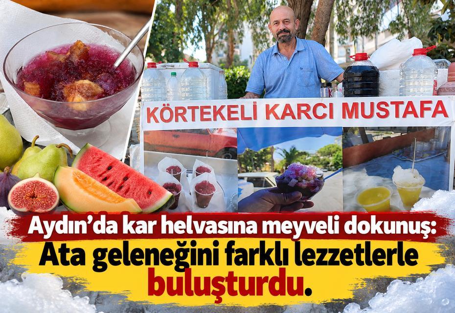 Aydın’da kar helvasına meyveli dokunuş: Ata geleneğini farklı lezzetlerle buluşturdu