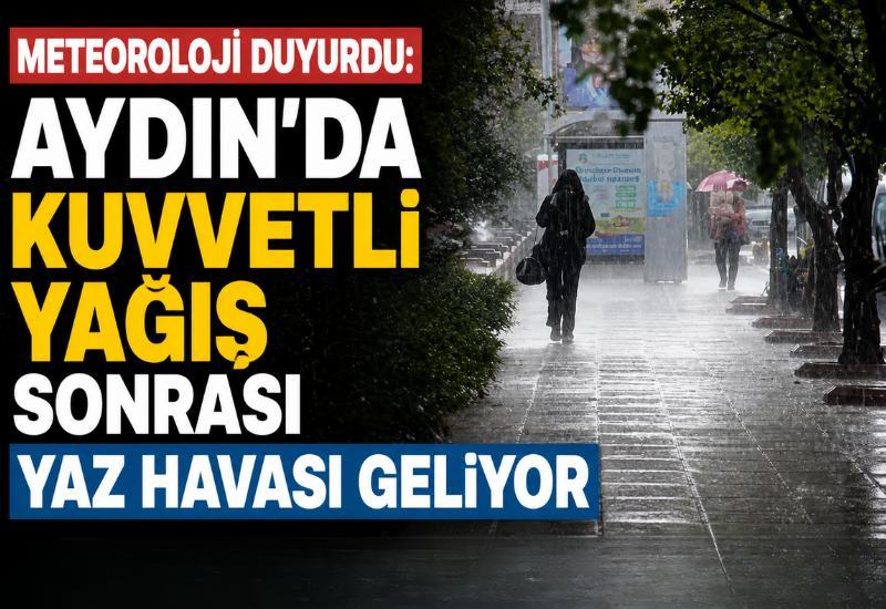 Meteoroloji duyurdu: Aydın’da kuvvetli yağış sonrası yaz havası geliyor