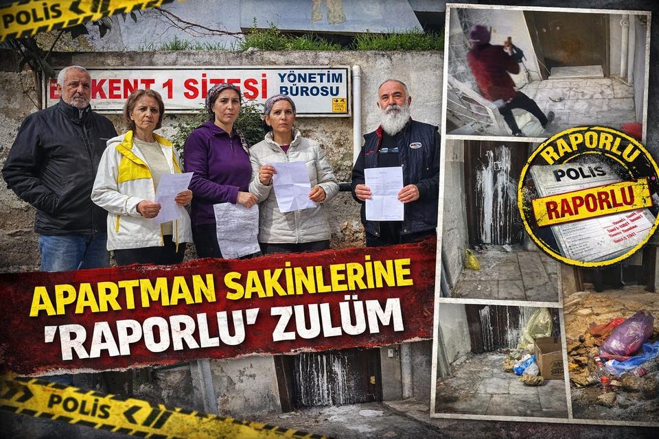 Apartman sakinlerine 'raporlu' zulüm