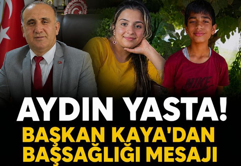 Aydın yasta! Başkan Kaya'dan başsağlığı mesajı