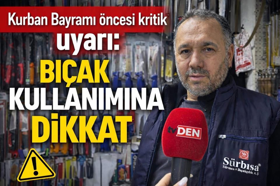 Kurban bayramı öncesi kritik uyarı: Bıçak kullanımına dikkat!