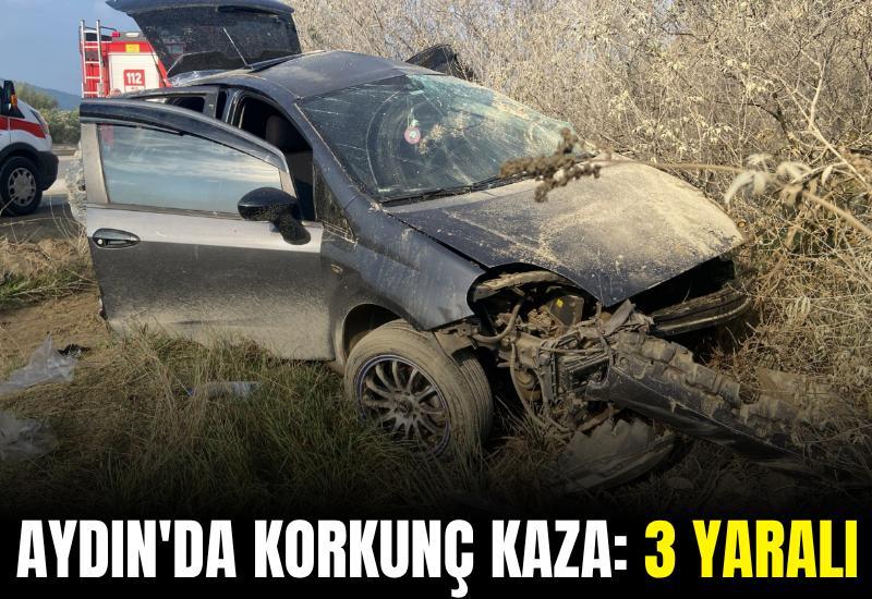 Aydın'da korkunç kaza: 3 yaralı