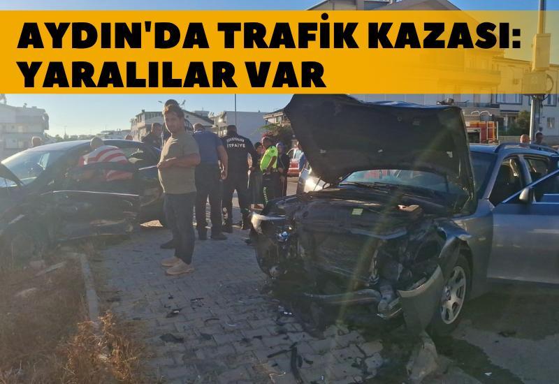 Aydın'da trafik kazası: Yaralılar var