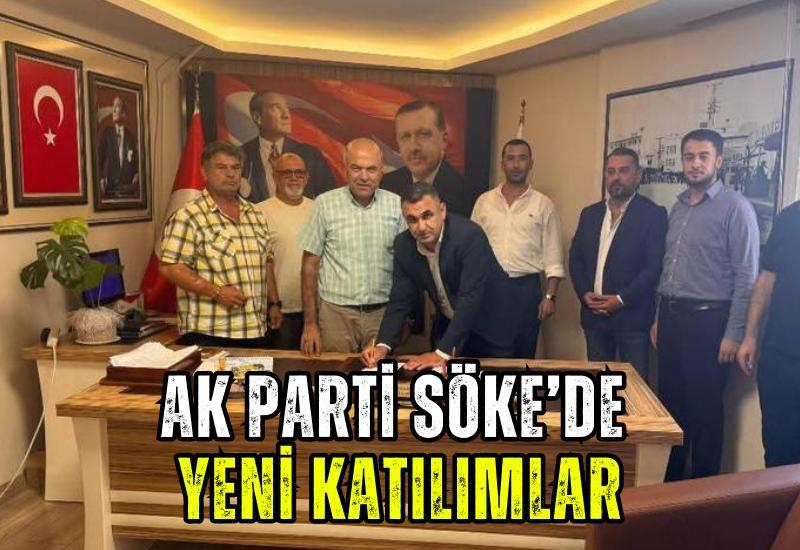 AK Parti Söke’de yeni katılımlar