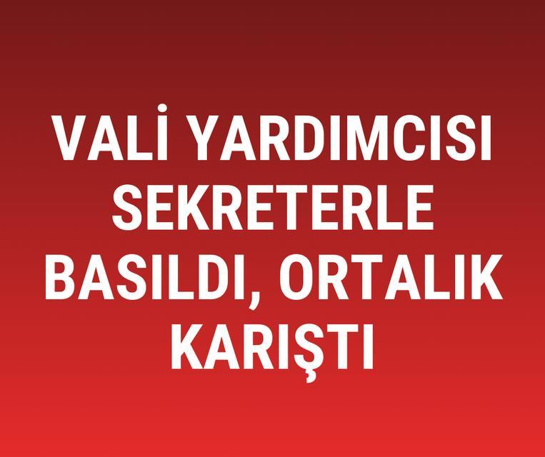 Yasak aşk iddiası kanlı bitti! Vali yardımcısı sekreterle basıldı