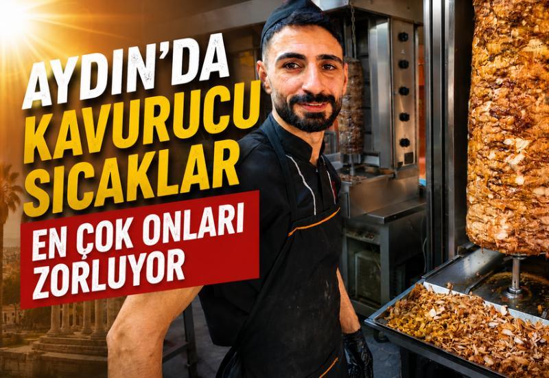Aydın'da kavurucu sıcaklar en çok onları zorluyor
