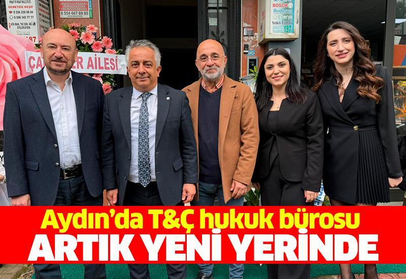 Aydın’da T&Ç hukuk bürosu artık yeni yerinde