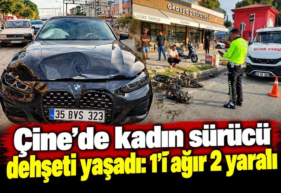 Çine’de kadın sürücü dehşeti yaşadı: 1’i ağır 2 yaralı