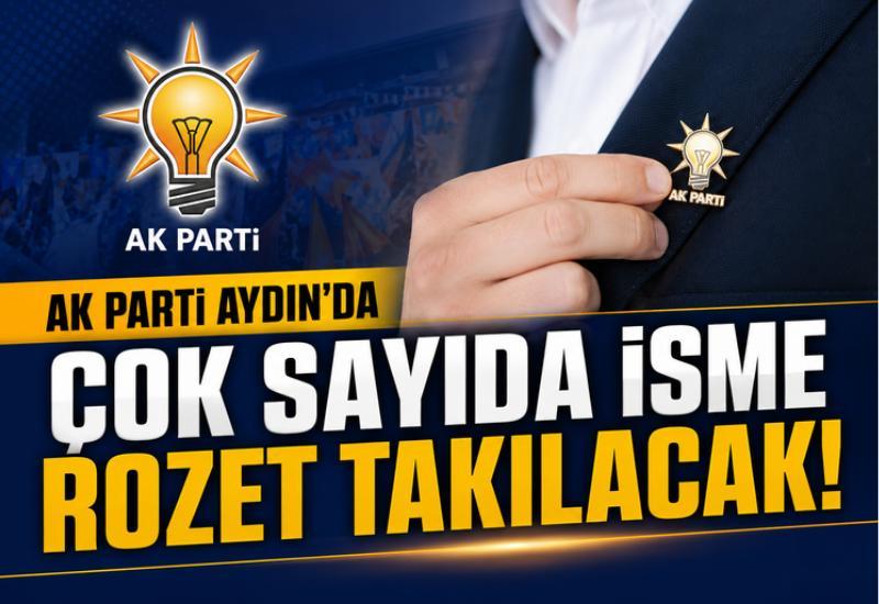 AK Parti Aydın'da çok sayıda isme rozet takılacak