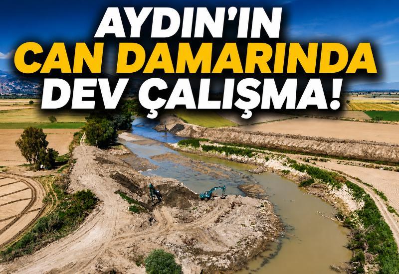 Aydın'ın can damarında dev çalışma!