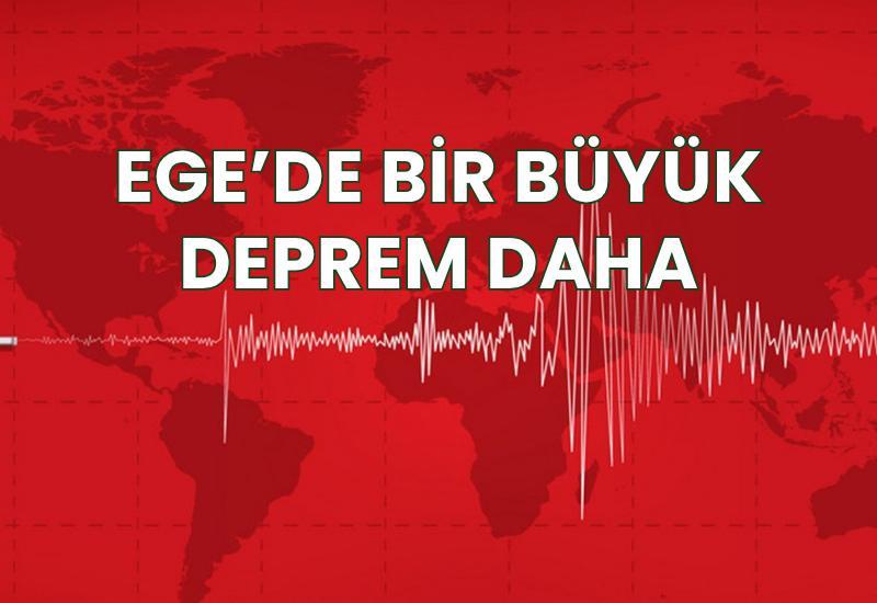Ege'de bir büyük deprem daha