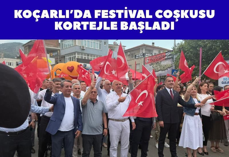 Koçarlı’da festival coşkusu kortejle başladı